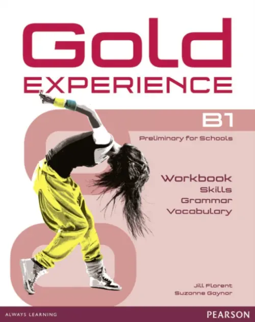 Gold Experience B1 Language and Skills Workbook - Florent, Jill a Gaynor, Suzanne