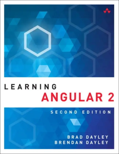 Learning Angular - Dayley, Brad a Dayley, Brendan a Dayley, Caleb