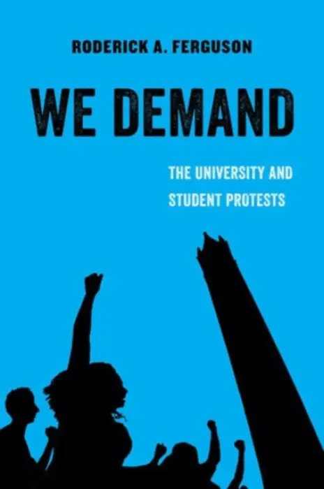 We Demand - Ferguson, Roderick A.