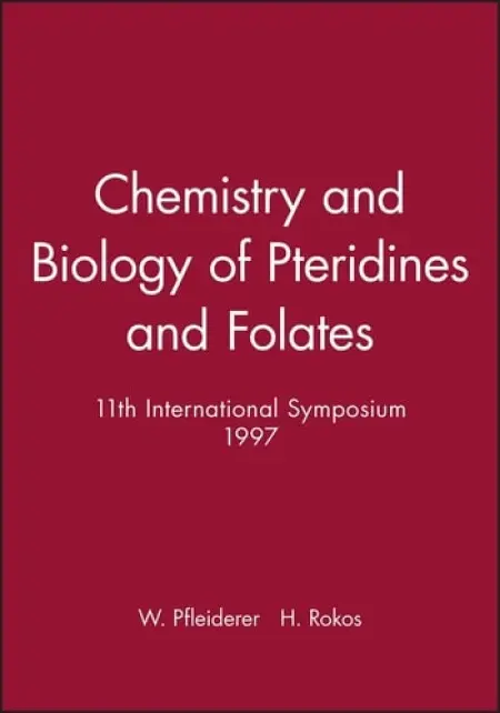 Chemistry and Biology of Pteridines and Folates