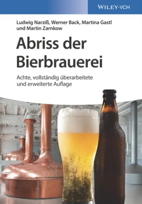 Abriss der Bierbrauerei - NarziĂź, Ludwig (Weihenstephan) a Back, Werner (Wissenschaftszentrum Weihenstephan der TU Munchen, Fre) a Gastl, Martina a Zarnkow, Martin