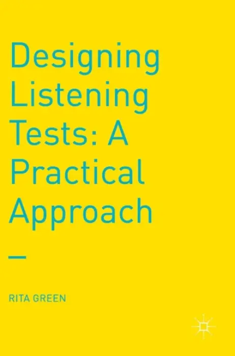Designing Listening Tests - Green, Rita