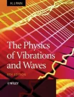 Physics of Vibrations and Waves - Pain, H. John