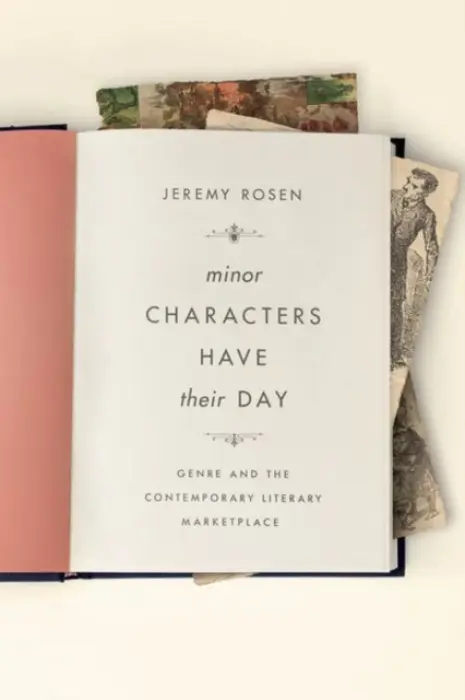 Minor Characters Have Their Day - Rosen, Jeremy