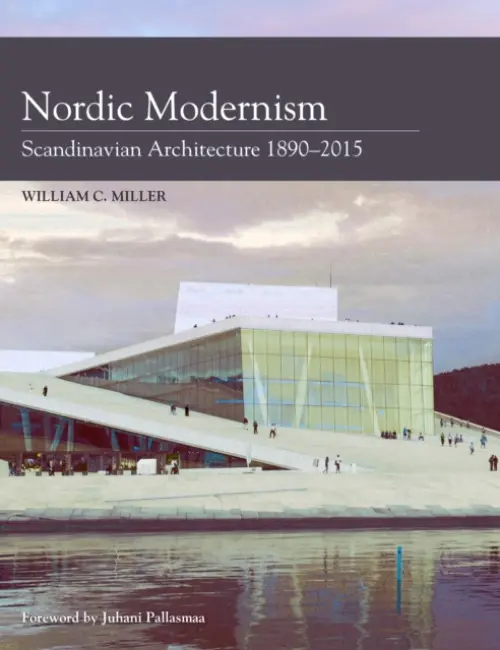 Nordic Modernism - Miller, William C