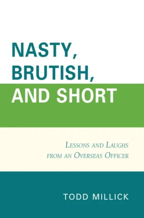 Nasty, Brutish, and Short - Millick, Todd