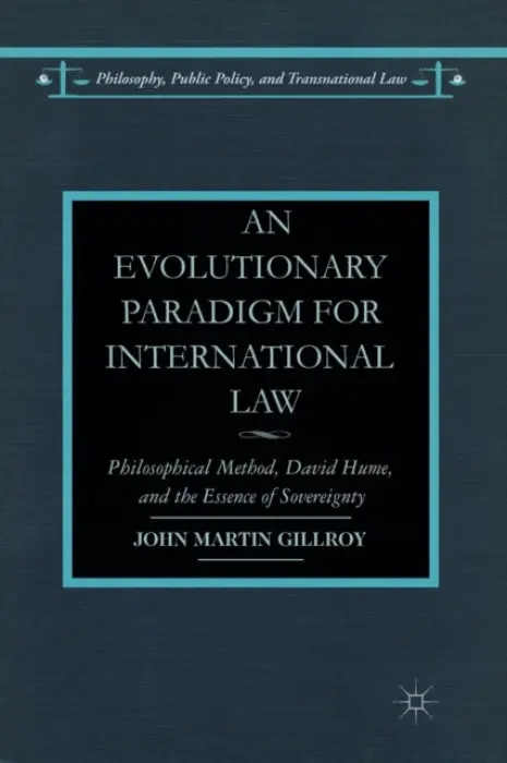 Evolutionary Paradigm for International Law - Gillroy, J.