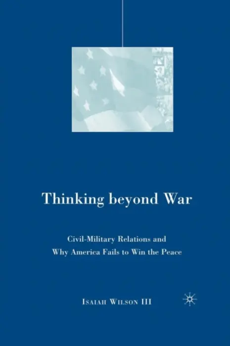 Thinking beyond War - Wilson, I.