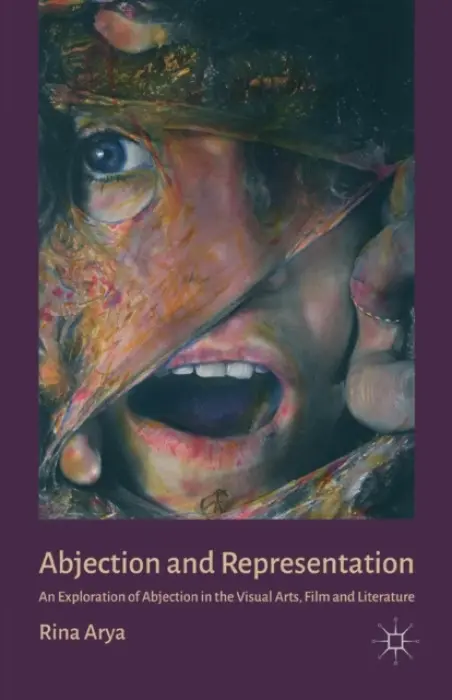 Abjection and Representation - Arya, R.