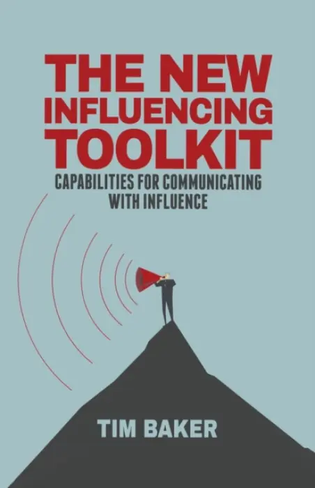 New Influencing Toolkit - Baker, T.
