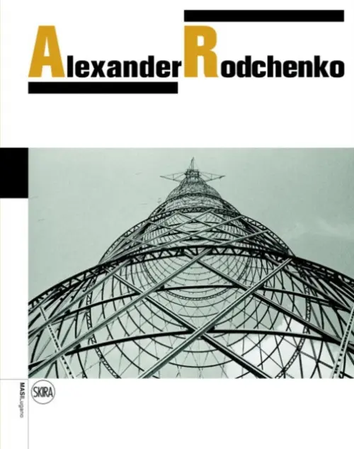 Alexander Rodchenko - Varvara Rodchenko, Olga Sviblova