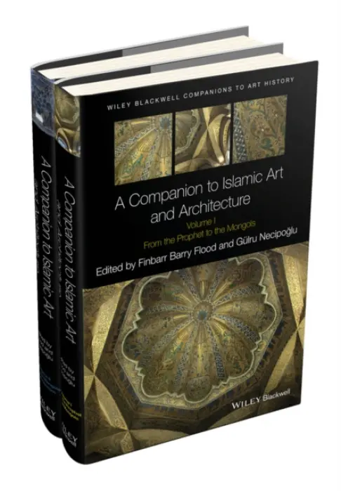 Companion to Islamic Art and Architecture, 2 Volume Set