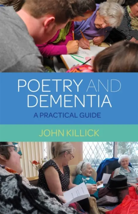 Poetry and Dementia - Killick, Mr John