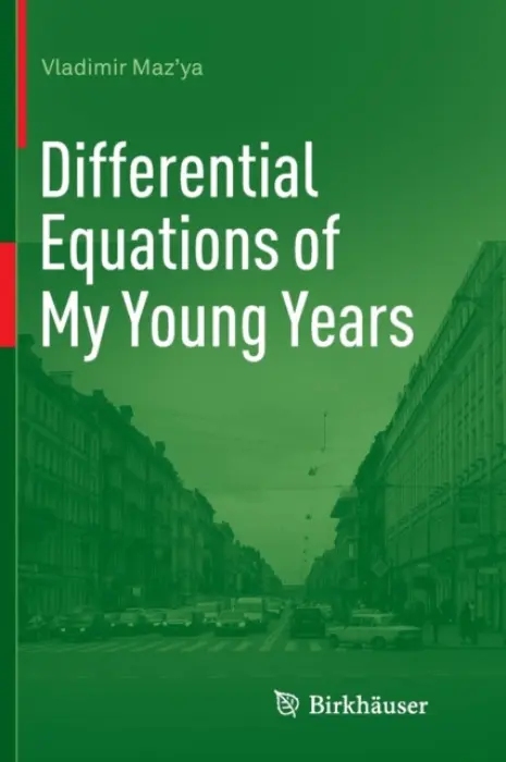 Differential Equations of My Young Years - Maz'ya, Vladimir