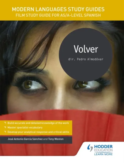 Modern Languages Study Guides: Volver - Sanchez, Jose Antonio Garcia a Weston, Tony