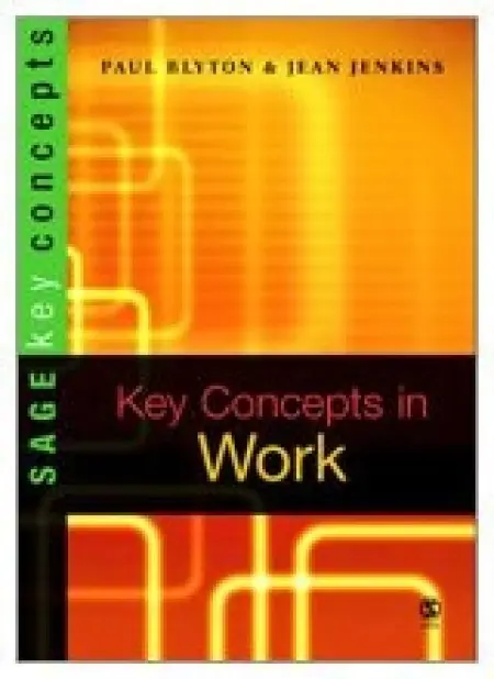 Key Concepts in Work - Blyton, Paul a Jenkins, Jean