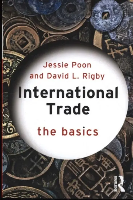 International Trade (The Basics) - David L. Rigby, Jessie Poon