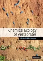 Chemical Ecology of Vertebrates - Muller-Schwarze, Dietland (State University of New York)
