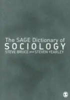 SAGE Dictionary of Sociology - Bruce, Steve a Yearley, Steven