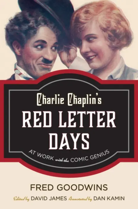 Charlie Chaplin's Red Letter Days - Goodwins, Fred