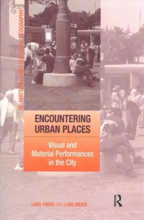 Encountering Urban Places - Frers, Lars
