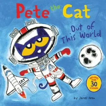 Pete the Cat: Out of This World - Dean, James a Dean, Kimberly