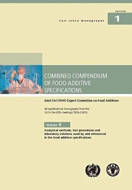 Compendium of food additive specifications - Joint FAO/WHO Expert Committee on Food Additives a Food and Agriculture Organization a World Health Organization