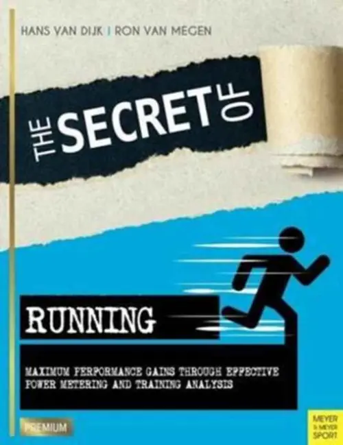 Secret of Running - Dijk, Hans Van