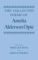 Collected Poems of Amelia Alderson Opie