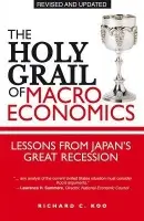 Holy Grail of Macroeconomics - Koo, Richard C.