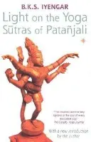 Light on the Yoga Sutras of Patanjali - Iyengar, B. K. S.