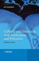 Colloids and Interfaces with Surfactants and Polymers - Goodwin, James (Invitrogen Corporation)