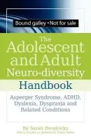 Adolescent and Adult Neuro-diversity Handbook - Hendrickx, Sarah