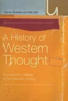 History of Western Thought - Gilje, Nils a Skirbekk, Gunnar