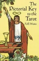 Pictorial Key to the Tarot - Waite, A. E.