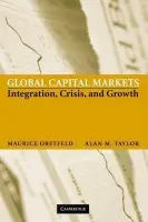Global Capital Markets - Obstfeld, Maurice (University of California, Berkeley) a Taylor, Alan M. (University of California, Davis)