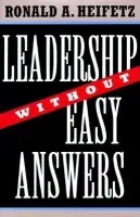 Leadership Without Easy Answers - Heifetz, Ronald A.