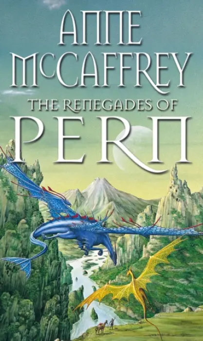 Renegades Of Pern - McCaffrey, Anne