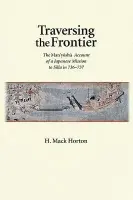 Traversing the Frontier - Horton, H. Mack