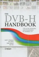 DVB-H Handbook - Penttinen, Jyrki T. J. (Nokia Siemens Networks) a Jolma, Petri (Nokia Siemens Networks) a Aaltonen, Erkki (Nokia Corporation) a Vare, Jani (Nokia Corporation)