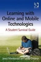 Learning with Online and Mobile Technologies - MacDonald, Janet a Creanor, Linda
