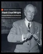 Essential Frank Lloyd Wright - Wright, Frank Lloyd