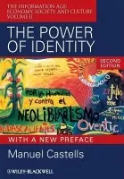 Power of Identity - Castells, Manuel (University of Southern California, Los Angeles, USA)