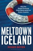 Meltdown Iceland - Boyes, Roger
