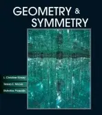 Geometry and Symmetry - Kinsey, L. Christine (Canisius University) a Moore, Teresa E. a Prassidis, Efstratios