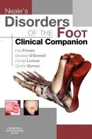 Neale's Disorders of the Foot Clinical Companion - Frowen, Paul, MPhil, FCHS, FCPodMed, DPodM (Formerly Head of Wales Centre for Podiatric Studies, Principal Lecturer, Podiatry, University of Wales Institute, Cardiff, UK) a O'Donnell, Maureen, BSc(Hons), FChS, FPodMed, DPod M, Dip Ed (Podiatrist a Formerly P