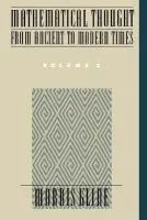 Mathematical Thought from Ancient to Modern Times: Mathematical Thought from Ancient to Modern Times, Volume 3 - Kline, Morris (former Professor of Mathematics, Emeritus, Courant Institute of Mathematical Sciences, former Professor of Mathematics, Emeritus, Courant Institute of Mathematical Sciences, New York University)