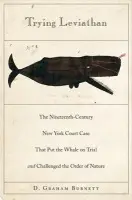 Trying Leviathan - Burnett, D. Graham
