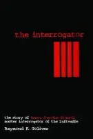 Interrogator - Toliver, Raymond F.
