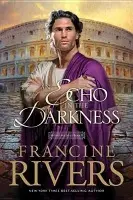 Echo in the Darkness - Rivers, Francine